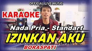 Download lagu KARAOKE IZINKAN AKU - NADA STANDART PRIA mp3