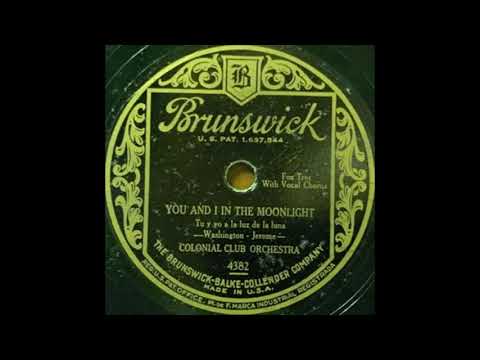 Colonial Club Orchestra - You and I in the Moonlight (1929)