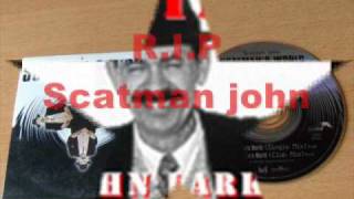 Scatman john Welcome to scatland
