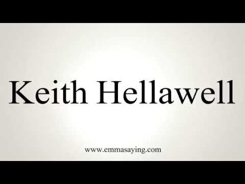 How to Pronounce Keith Hellawell
