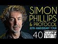 Simon Phillips & Protocol: 30th Anniversary Tour - Leverkusener Jazztage 2019