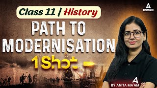 Path To Modernisation Class 11 One Shot | Class 11 History | Anita Mam
