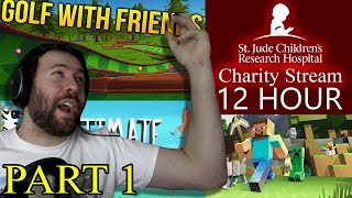 GOLF WITH FRIENDS AND MORE!!! | 12 Hour St Jude Livestream Part 1