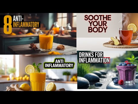 8 ANTI INFLAMMATORY DRINKS