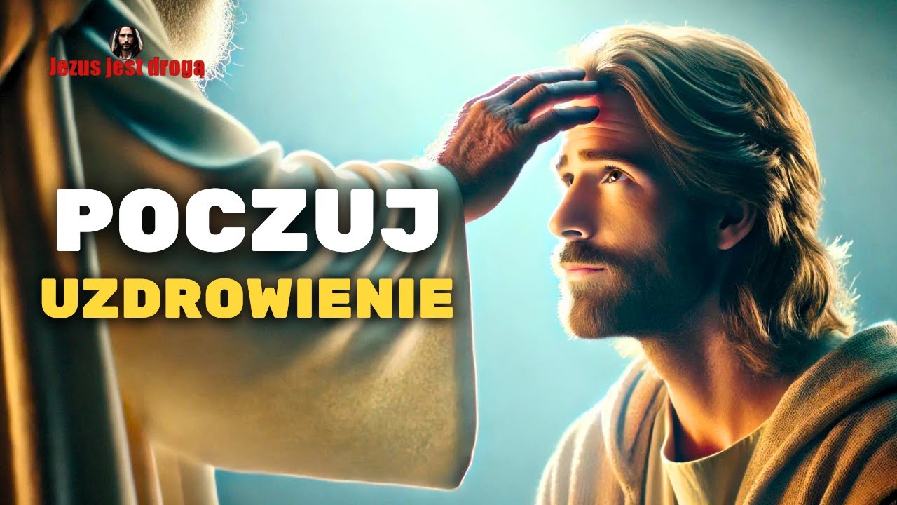 MODLITWA CUDOWNA O PEŁNE UZDROWIENIE