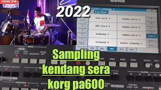 Download lagu SAMPLING KENDANG SERA LOOP KORG PA 600 TERBARU 2022 mp3