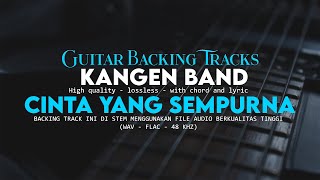 Download lagu Cinta Yang Sempurna  Backing track - Kangen Band (No Guitar) mp3
