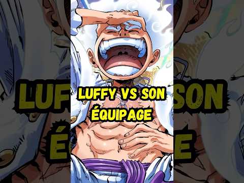 De quelle forme luffy à besoin pour vaincre chacun des membres de son équipage dans One Piece ?