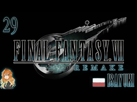Final Fantasy VII Remake PL #29- W drodze - Napisy po polsku