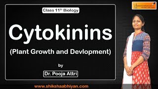 Plant Growth & Development ( Cytokinins ) - #CBSE Class 11 Biology
