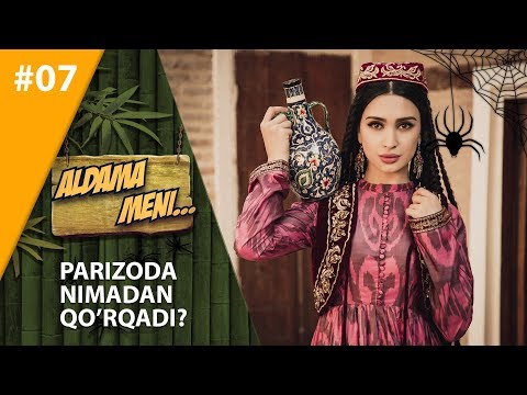 Aldama Meni 7-son Parizodadan bunday javobni hech kim kutmagan edi!