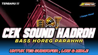 Download lagu CEK SOUND HADROH BASS HOREG PARAHHH PUADET JIG JIG GLERR || AR PRODUCTION mp3