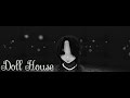 【MMD/CreepyPasta】-Doll House-【Jane Everlasting ...