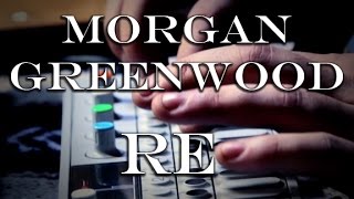 Morgan Greenwood // RE (Session) | Mouser
