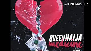 Queen Naija- Medicine (Audio)