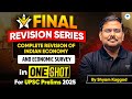 Marathon Indian Economy Economic Survey ONE SHOT Revision UPSC Prelims 2025 Shyam Kaggod