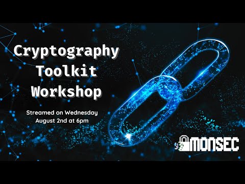 Cryptography Toolkit Workshop- MonSec (02/08/2023) Semester 2 Week 2