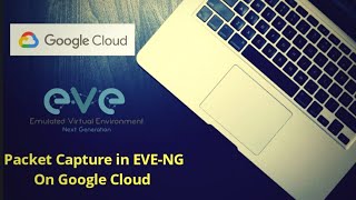 EVE-NG Device Packet Capture | Home Lab |  Free EVE-NG Lab on Google Cloud | Wireshark