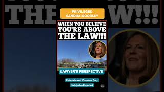 Lawyer's Perspective: What Will Happen to Sandra Dorley