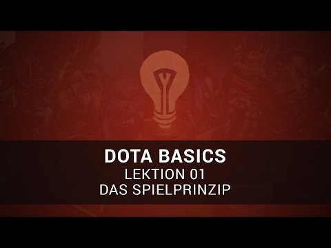 Dota Basics - Lektion 01 - Das Spielprinzip
