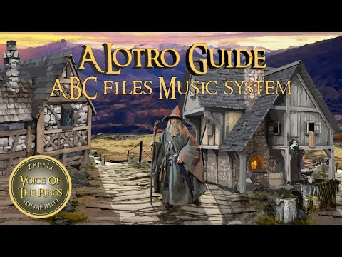 ABC files Music system | A LOTRO Guide.