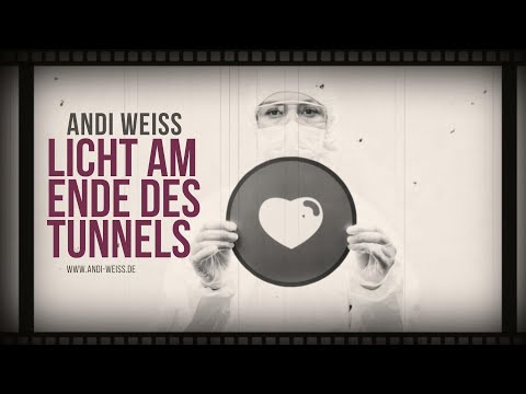 LICHT AM ENDE DES TUNNELS (Andi Weiss) - Musikvideo