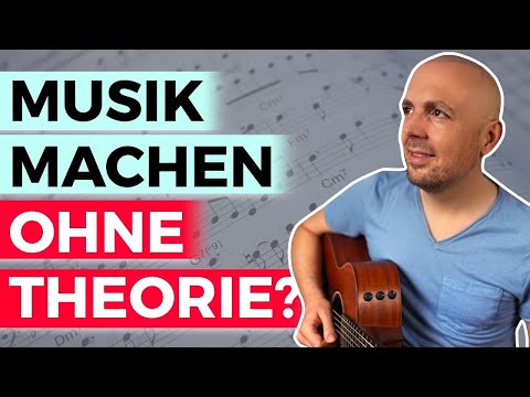 Ist Musik machen OHNE Theorie sinnvoll?