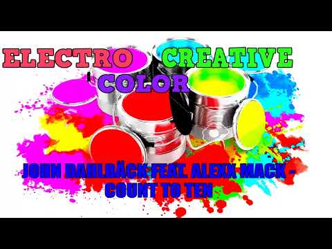 John Dahlbäck feat. Alexx Mack - Count To Ten (Audio)