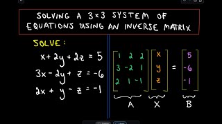 ❖ Solving a 3 x 3 System of Equations Using the Inverse ❖