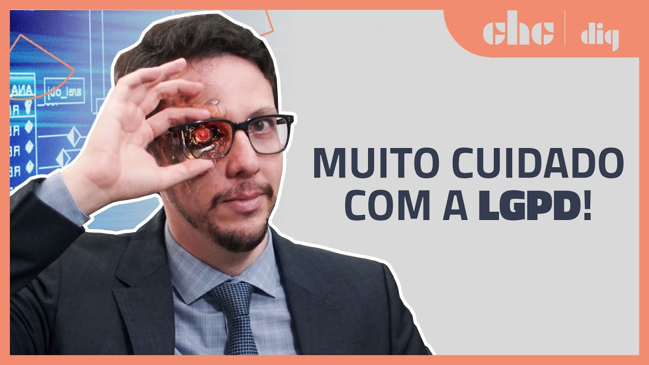 Tudo que você precisa saber sobre a LGPD!