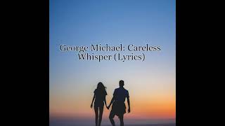 George Michael: Careless Whisper (Tiktok trending song lyrics)