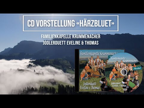 NEUE CD "Härzbluet" | Vorstellung | Familienkapelle Krummenacher & Jodlerduett Eveline & Thomas
