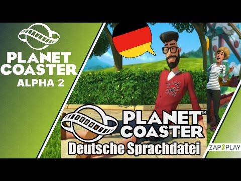 Planet Coaster Alpha 2 - Deutsche Menüs - Tutorial
