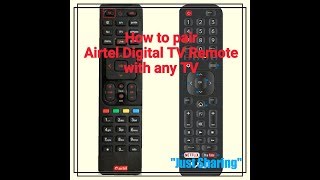 How to pair Airtel Digital TV Remote with any TV Remote
