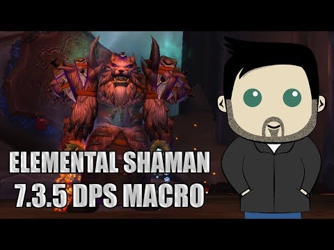 Elemental Shaman Rotation and GSE Macros for 7.3.5