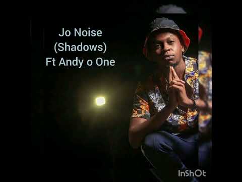 Jo Noise - Shadows ft (Andy O One) official Audio