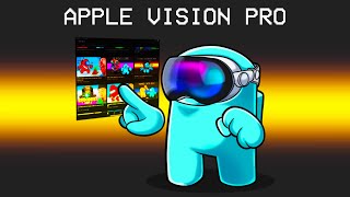 Playing Apple Vision Pro Among Us Mod