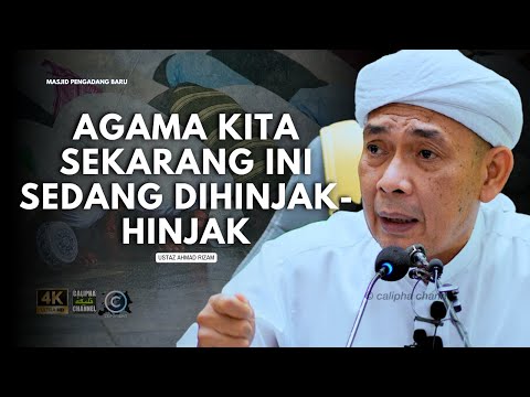 USTAZ AHMAD RIZAM - AGAMA KITA SEKARANG INI SEDANG DIHINJAK-HINJAK