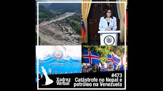 Xadrez Verbal #473 Catástrofe no Nepal e petróleo na Venezuela