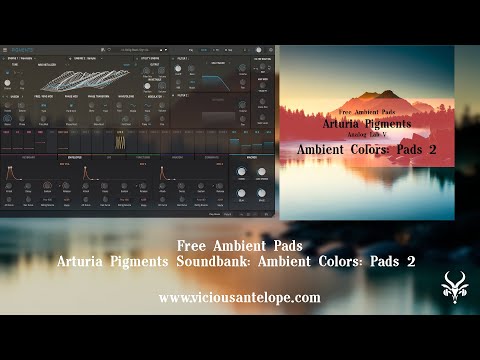 Free Arturia Pigments Presets | Vicious Antelope - Ambient Colors Pads 02