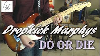 Dropkick Murphys - Do Or Die - Guitar Cover (Tab in description!)