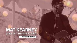 Mat Kearney - JUST KIDS, Live in the Vineyard Napa