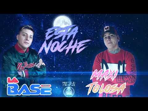 La Base ft. Maxi Tolosa - Esta Noche (Audio Oficial)