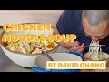 David Chang Makes Chicken Noodle Soup