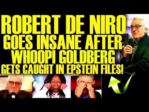 Robert De Niro LOSES IT After Whoopi Goldberg GETS CAUGHT In The EPSTEIN FILES! This Is HILARIOUS