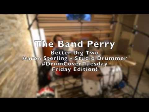 DRUM COVER The Band Perry - Better Dig Two