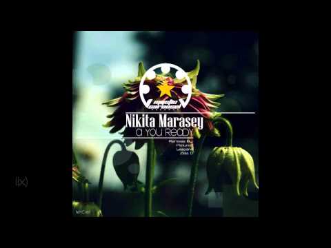 Nikita Marasey - A You Ready (Original Mix)