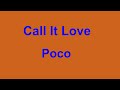 Call It Love  - Poco - with lyrics