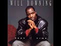 Will Downing - Test Of Time ( Club Version )                                                   *****