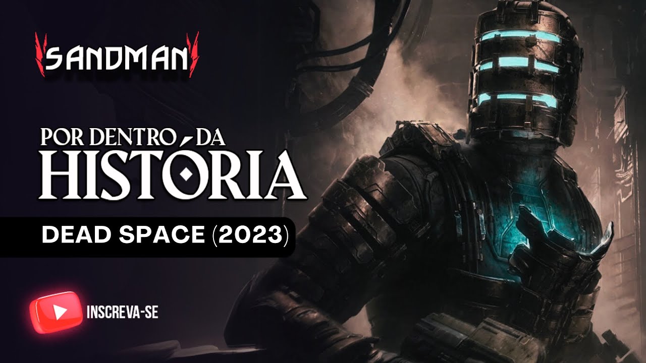 A HISTÓRIA DE DEAD SPACE (REMAKE)